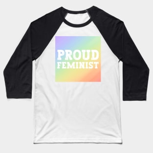 Rainbow Proud Feminist Ally For Women's Rights Against Gender Inequality Baseball T-Shirt